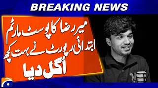 Mir Raza Case: Initial Autopsy Report Reveals Key Findings | Breaking News | Geo News Mir Raza Case: Initial Autopsy Report Reveals Key Findings | Breaking News | Geo News