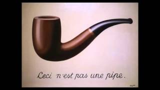 04 Dada and Surrealism 11 Magritte, The Treachery of Images Ceci n’est pas une pipe