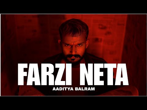 FARZI NETA | AADITYA BALRAM | (OFFICIAL MUSIC VIDEO)