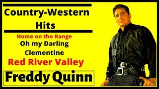 Freddy Quinn Country-Western Hits # 2 Home on the Range, Clementine and Red River Valley
