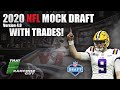 2020 NFL Mock Draft 4.0 | Post-Free Agency | Full First Round WITH TRADES!