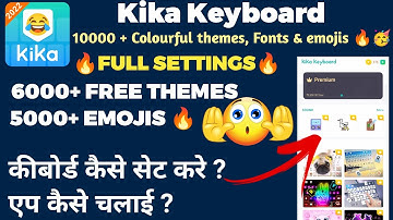 how to use kika keyboard | kika keyboard settings | kika keyboard kaise chalaye | kika keyboard app