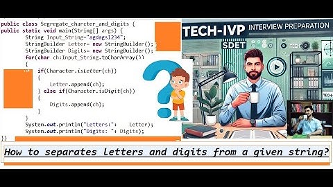 How to Segregate Characters and Digits from a String 🚀 in JAVA #Java #Interview #sdet