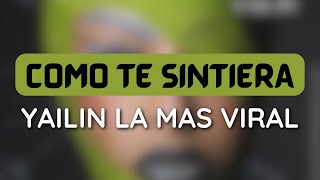 Yailin La Mas Viral - Como Te Sintiera (1 HOUR LOOP) #trending