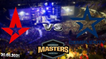 Astralis vs Complexity DreamHack Masters Spring 2021