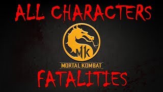 Mortal Kombat 11 -  All Fatalities