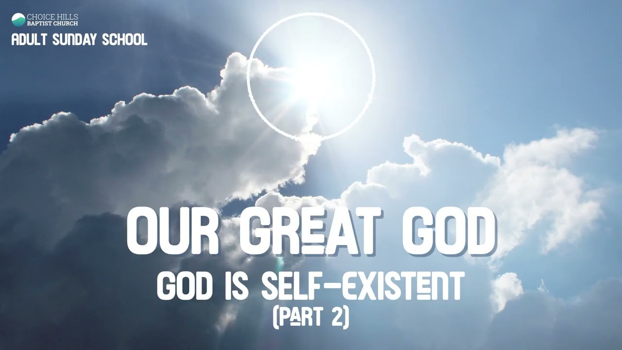 God is Self-existent (Part 2)