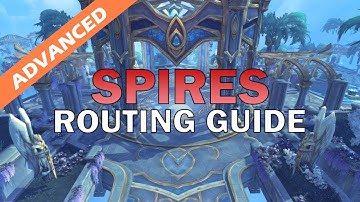 Spires of Ascension Advanced Routing Guide | Shadowlands Season 3 M+