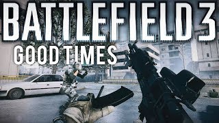 Battlefield 3 Good Times