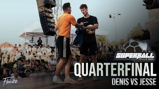 Jesse vs Denis - Quarterfinal | Super Ball 2023