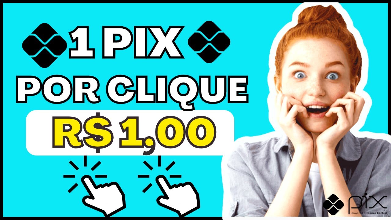 PAGA 1 PIX POR CLIQUE NA TELA  – App Para Ganhar Dinheiro Via Pix 2022