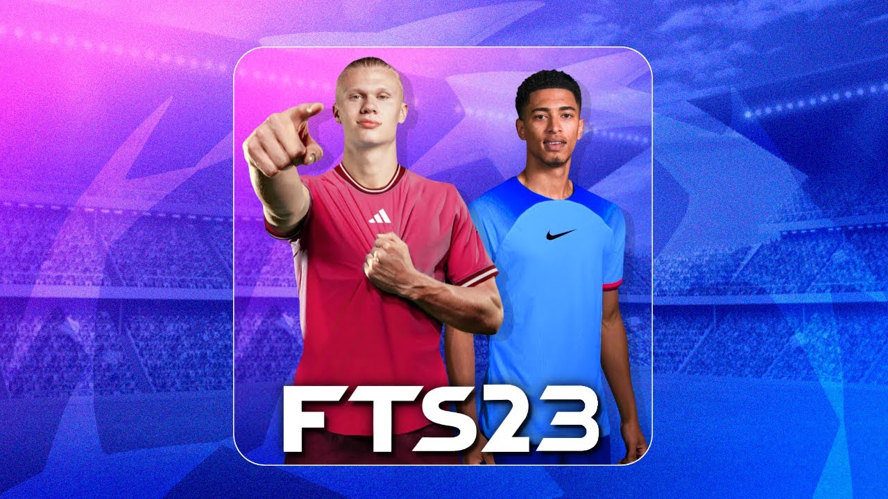 First Touch Soccer 2023 - FTS 23 Mod Apk Obb Data