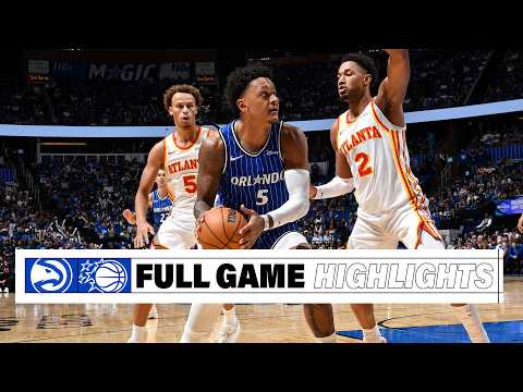 FULL GAME HIGHLIGHTS: ATLANTA HAWKS VS. ORLANDO MAGIC 10.21.26