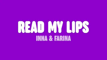 INNA - Read My Lips (Lyrics) [feat. Farina]