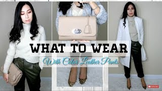 How To Style H&M Leather Pants | What To Wear With Olive Leather Pants |  Alexa Style Book