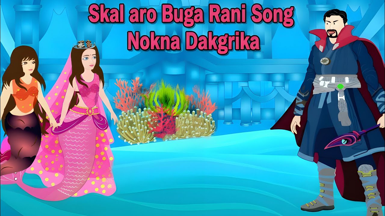 Namgijagipa Skal aro Buga Rani Song Nokna Dakgrika | Garo Cartoon Film | Garo Cartoon Golpo 