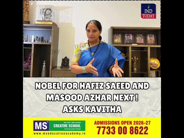 Nobel for Hafiz Saeed & Masood Azhar Next? Kavitha's Epic Pakistan Roast!