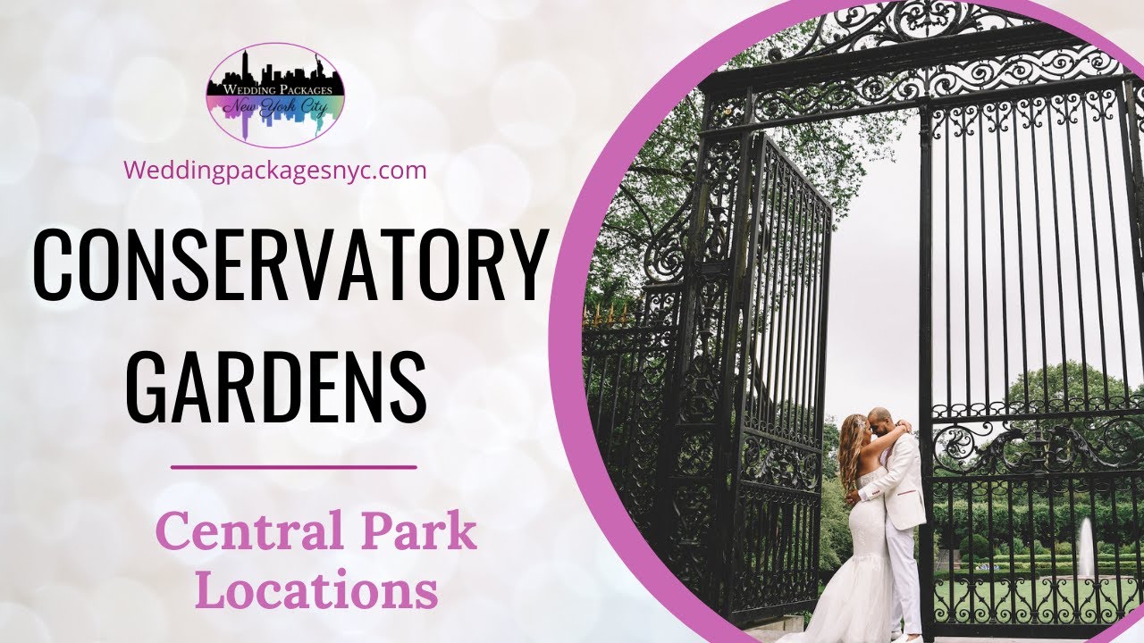 Conservatory Gardens Wedding Location in Central Park by Wedding Packages NYC