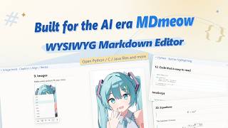 MDmeow: One Lightweight App for Markdown & Code in the AI Era
