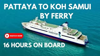 We travelled from Pattaya to Koh Samui on the Seahorse ferry & it was amazing