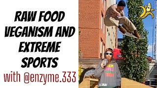 Raw Food Veganism and Extreme Sports with ​⁠@enzymesrawkitchen3586