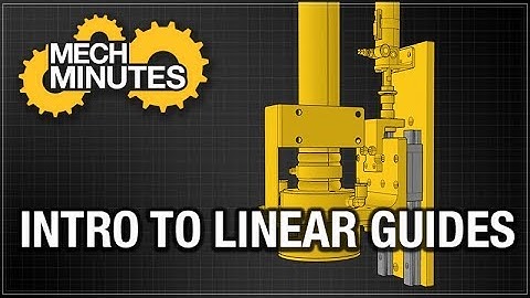INTRO TO LINEAR GUIDES - LINEAR MOTION #5 | MECH MINUTES | MISUMI USA