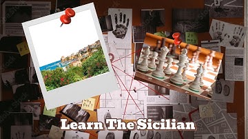 Learn The Sicilian Defense