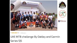 Garmin/Oakley UAE MTB Challenge 2024 Series 05/06