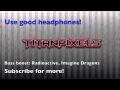 Imagine Dragons - Radioactive [Bass Boost]