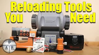 Reloading tools you need - Whats missing from your reloading kit