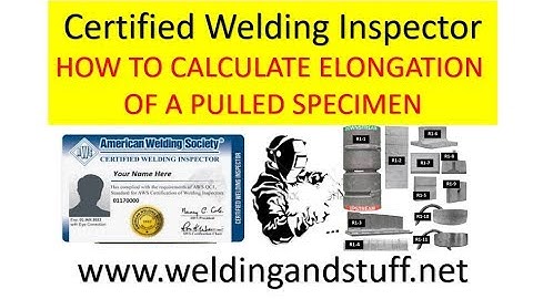CWI 3 -  HOW TO CALCULATE ELONGATION OF A PULLED SPECIMEN