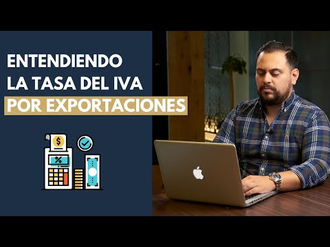 Video: ¿Por qué las exportaciones tienen tasa cero?