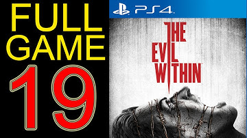 The Evil Within Walkthrough Part 19 PS4 Gameplay lets play playthrough let