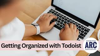 Getting Organized with Todoist