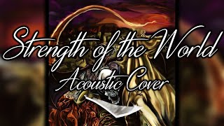 Strength of the World Acoustic Guitar Cover / Avenged Sevenfold