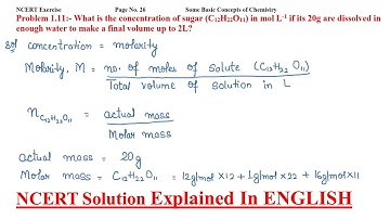 What is the concentration of sugar (C12H22O11) in mol L-1 if its 20g are dissolved in enough water