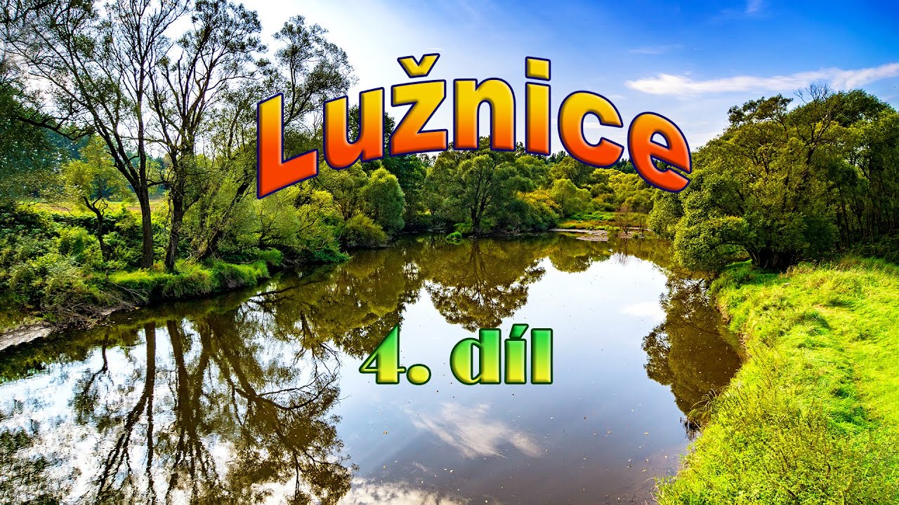 Lužnice 4 díl