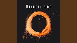 Serenade of Fire in Mindful Flow