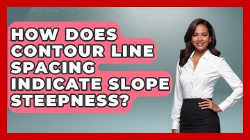 How Does Contour Line Spacing Indicate Slope Steepness? - The Hiker