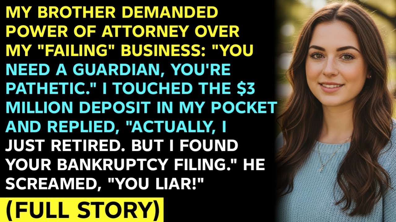 MY BROTHER DEMANDED POWER OF ATTORNEY OVER MY 