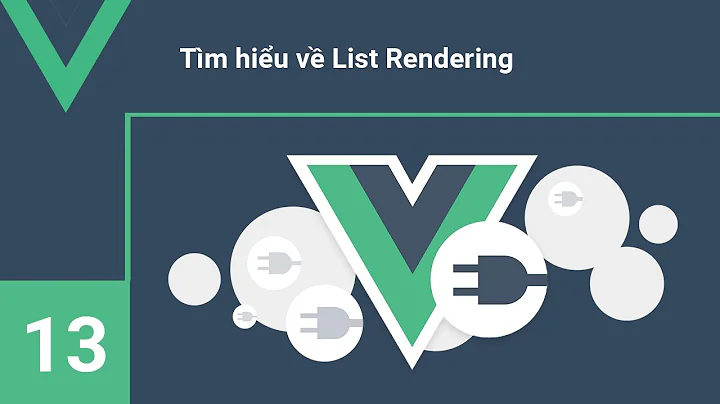 Lập trình VueJs - 13 Render Template dùng vòng lặp trong VueJs