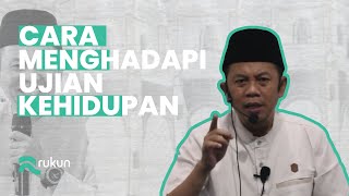 Ustadz Ucu Najmudin M.Pd | Cara menghadapi Ujian Kehidupan