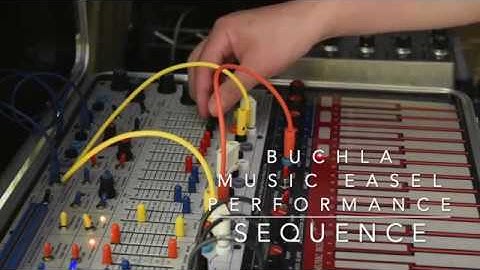 SEQUENCE - Buchla Music Easel Performance