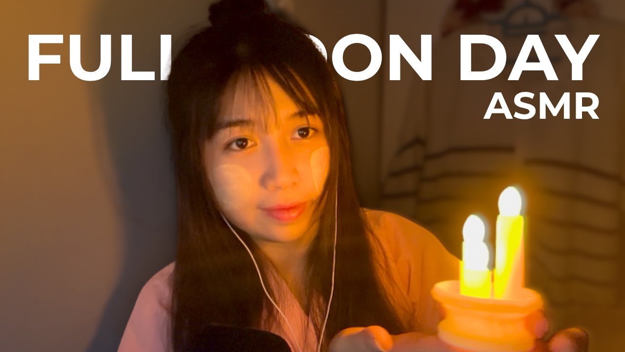 Thadingyut Full Moon Day ASMR 🌕