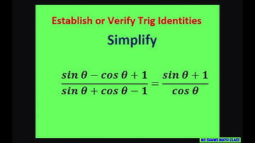 Verify Trig Identity (sin x - cos x +1)/(sin x & cos x -1) = (sin x +1)/cos x. Multiply by conjugate
