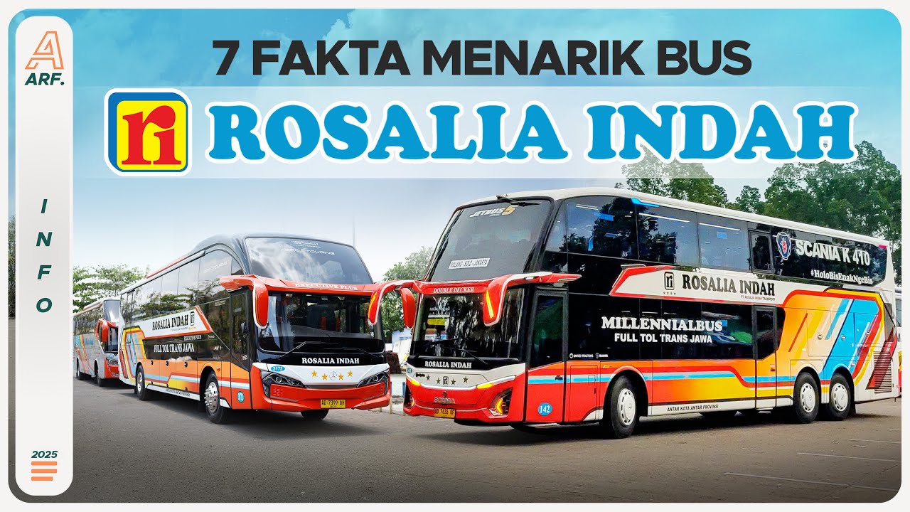 7 FAKTA MENARIK SEPUTAR BUS ROSALIA INDAH