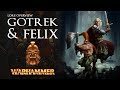 GOTREK and FELIX - Lore Overview - Total War: Warhammer 2