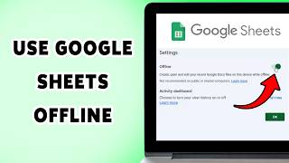 How To Use Google Sheets Offline | Edit Google Sheets Without Internet 2026