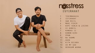 Nosstress 2021 Lagu Pilihan Full Album 'istirahat' 2021