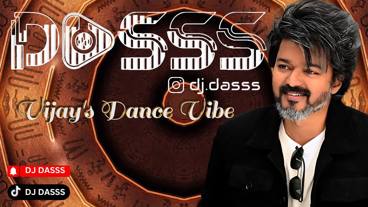 DJ Dasss | Club Mix | Thalapathy Vijay's Dance Vibe